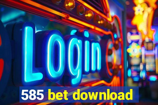 585 bet download